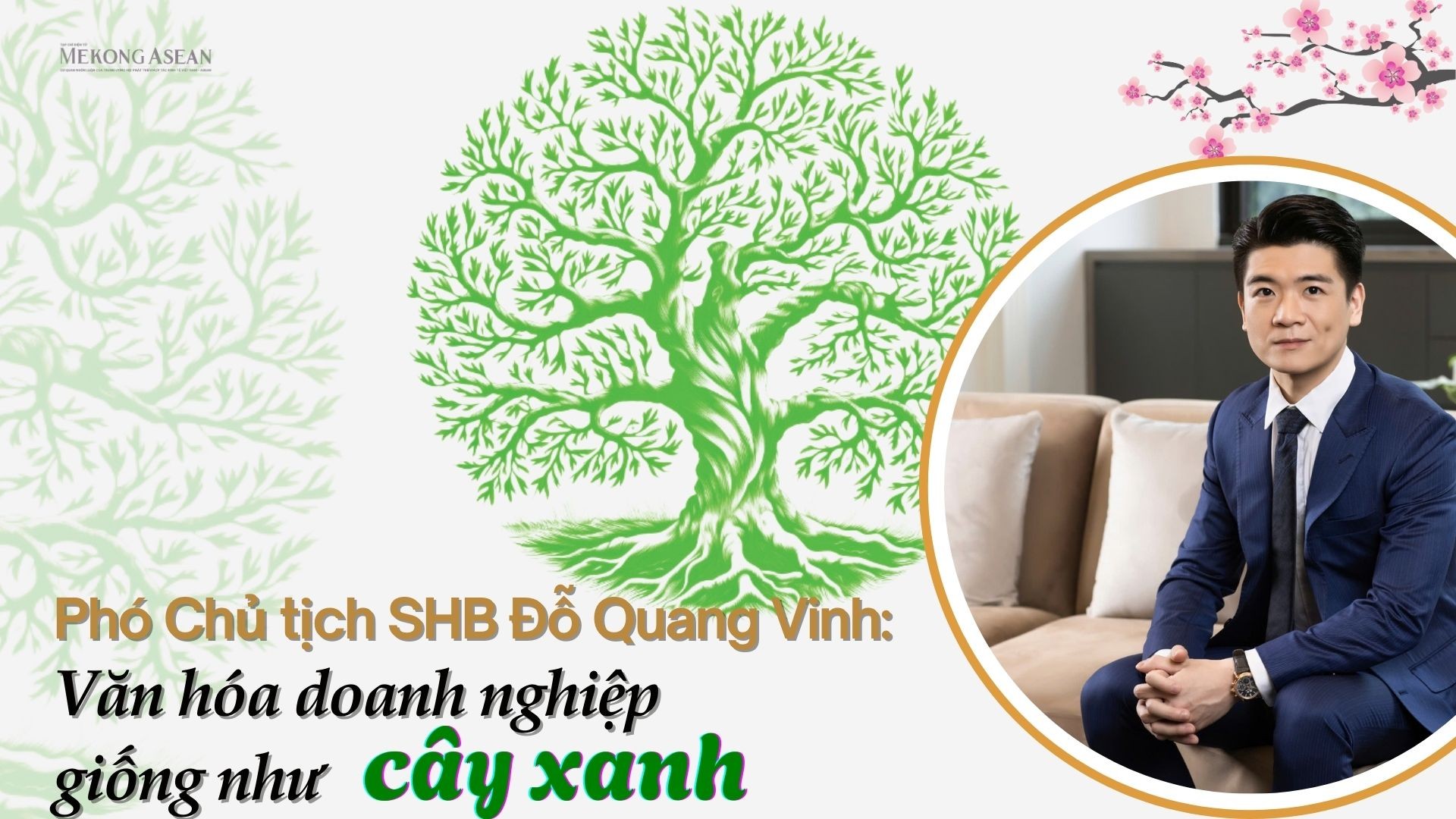 (Bài Tết) Phó chủ tịch SHB Đỗ Quang Vinh: ‘Văn hoá Trang Nhà Cái 555win.com - Đăng Nhập +555k giống như cây xanh’