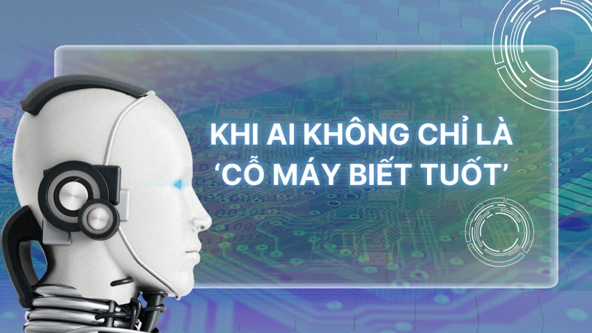 Khi AI không chỉ là 'một cỗ máy biết tuốt'