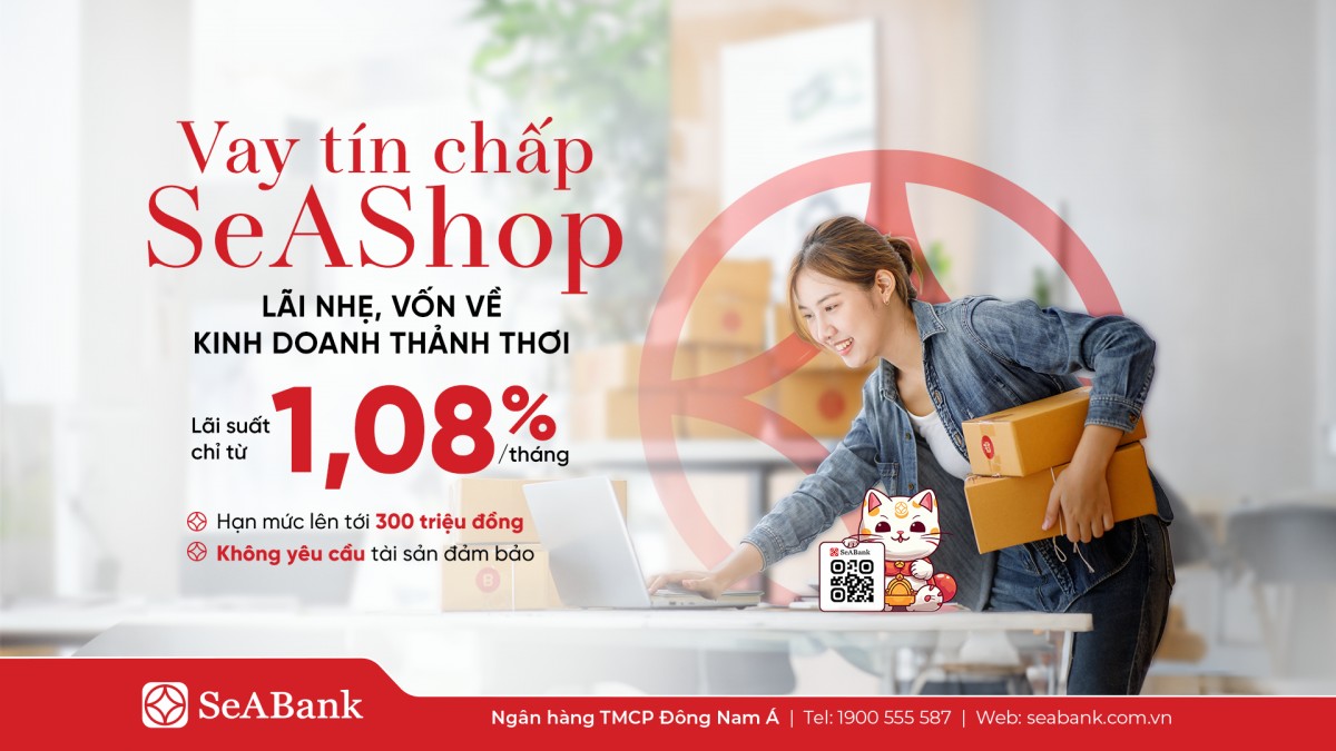 SeABank ra mắt gói vay tín chấp SeAShop: Giải pháp vốn cho hộ 55win.com - Trang Cược Uy Tín Cao Nhất 2025