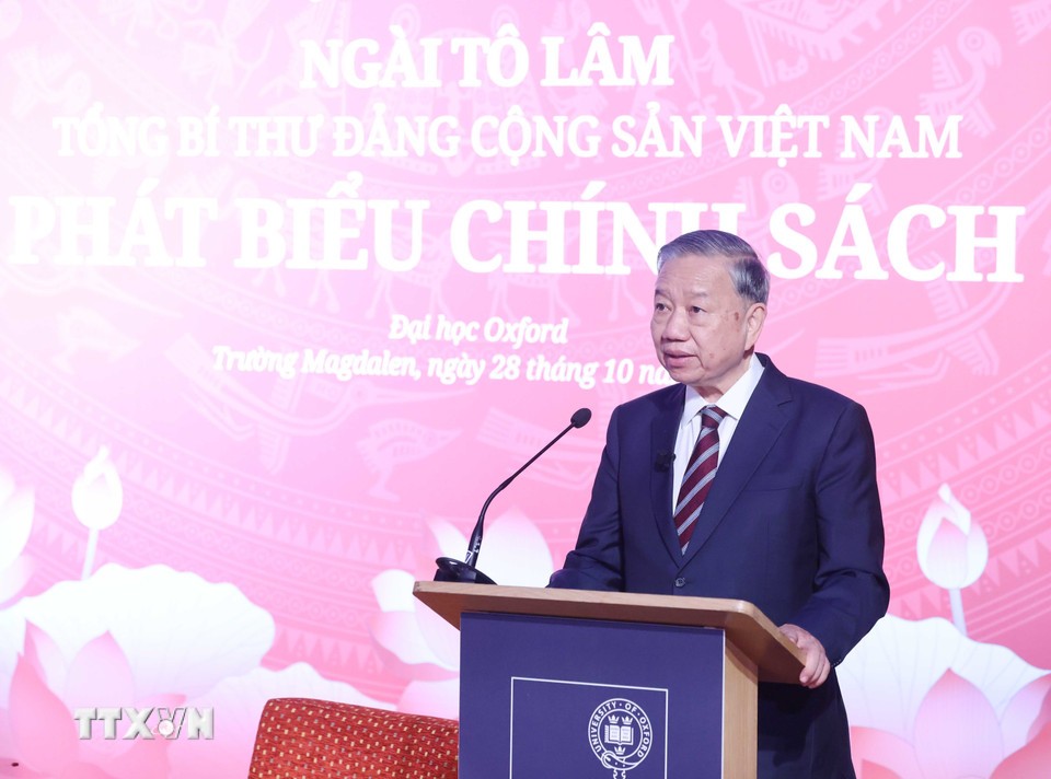Toàn văn bài phát biểu của Tổng Bí thư Tô Lâm tại Đại học Oxford