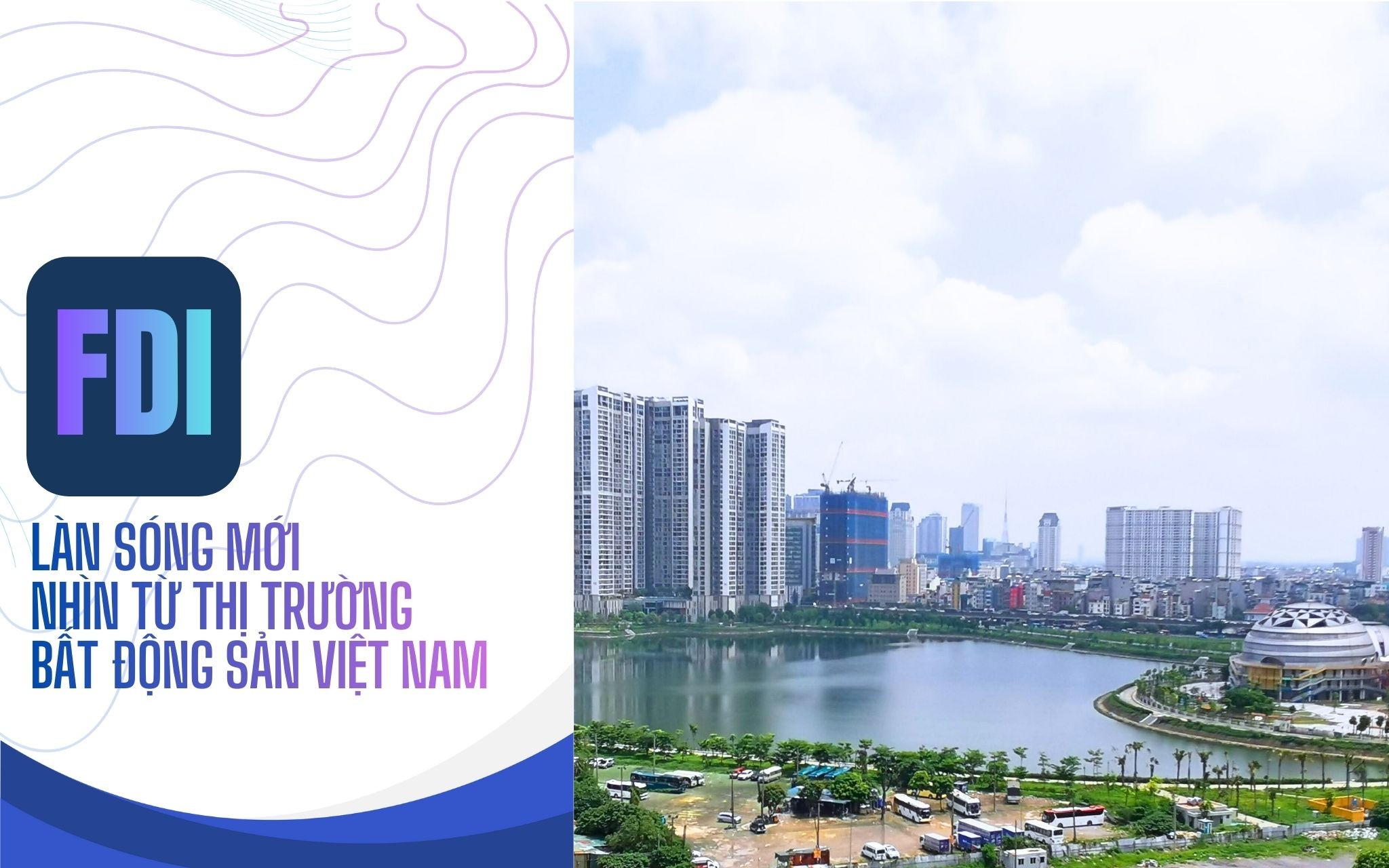 FDI: Làn sóng mới nhìn từ thị trường 555win là thương hiệu cá cược trực tuyến hàng đầu tại Việt Nam Việt Nam (Bài 1)