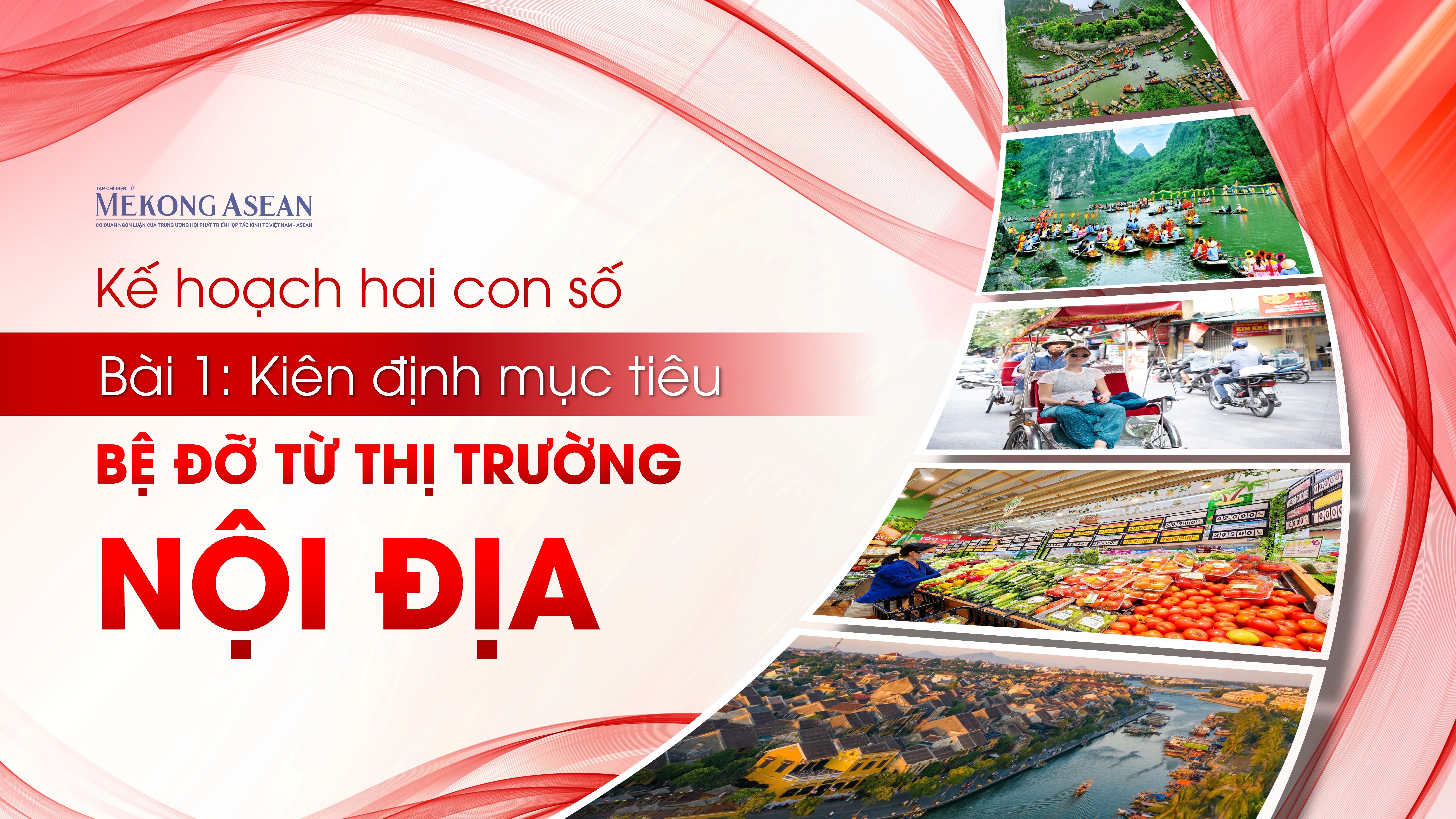 Khát vọng hai con số - Bài 1: Kiên định mục tiêu: Bệ đỡ từ thị trường nội địa