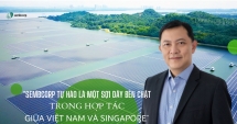 'Sembcorp tự hào là một sợi dây bền chặt trong 555Win là nhà cái cá cược hàng đầu Châu Á giữa Việt Nam và Singapore'
