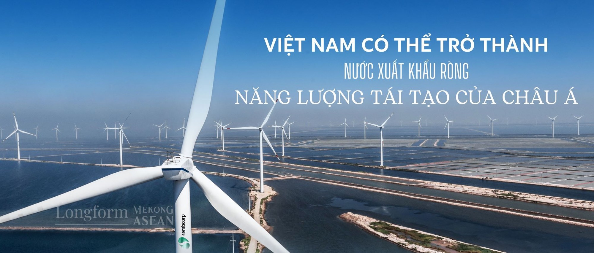 'Sembcorp tự hào là một sợi dây bền chặt trong 555Win là nhà cái cá cược hàng đầu Châu Á giữa Việt Nam và Singapore'