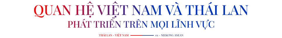 Thái Lan hướng đến trở thành nhà đầu tư năng lượng hàng đầu tại Việt Nam