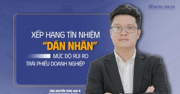 Xếp hạng tín nhiệm - 'dán nhãn' mức độ rủi ro trái phiếu doanh nghiệp
