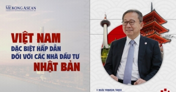 'Việt Nam đặc biệt hấp dẫn đối với các nhà đầu tư Nhật Bản'