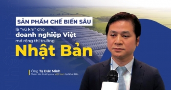 Sản phẩm chế biến sâu là 'vũ khí' cho doanh nghiệp Việt mở rộng thị trường Nhật
