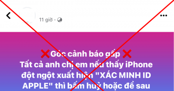 Cảnh báo 'Xác minh ID Apple' để chiếm tài khoản là tin giả