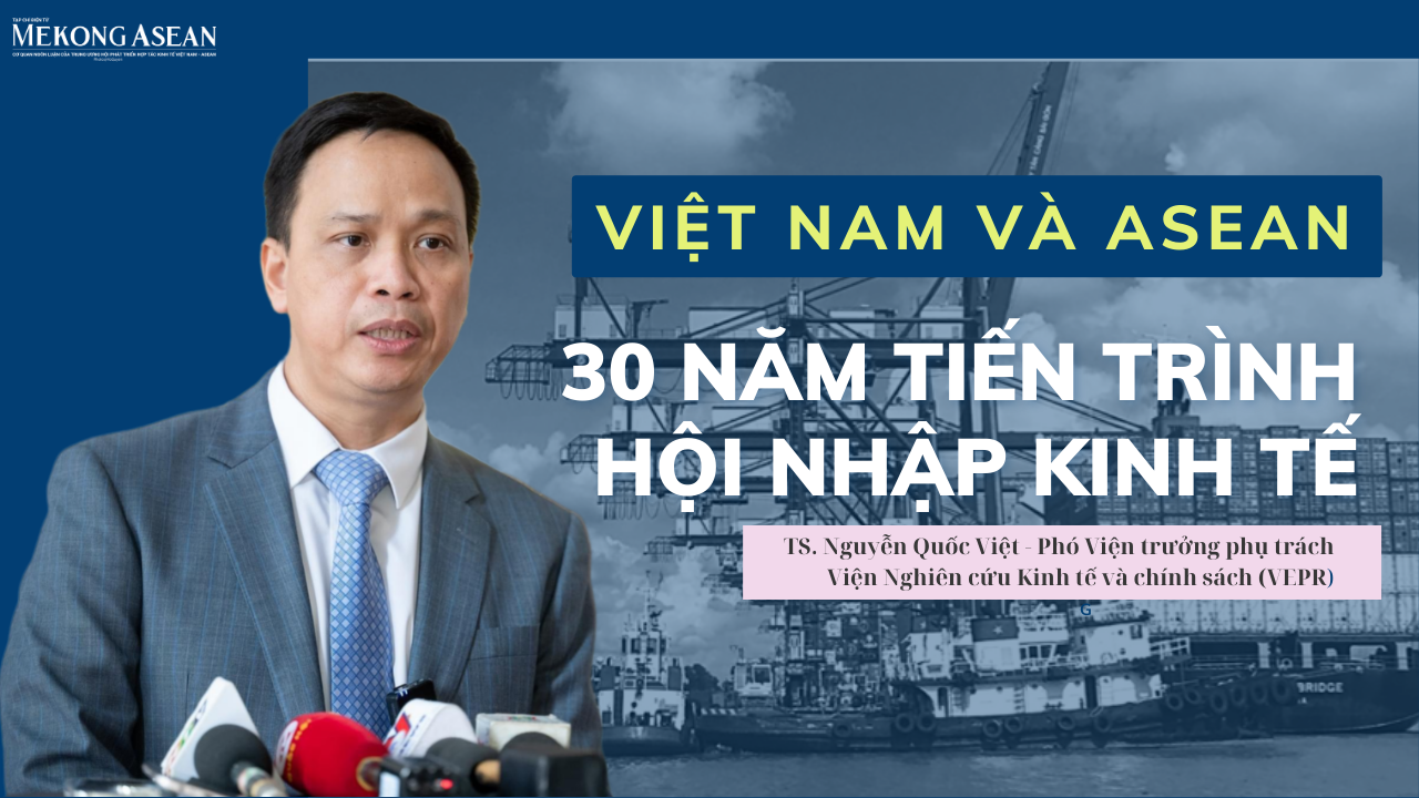 Việt Nam v&agrave; ASEAN: 30 năm tiến tr&igrave;nh hội nhập 555Win login đăng nhập