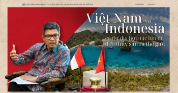Việt Nam và Indonesia có nhiều dư địa hợp tác để đưa thủy sản ra thế giới